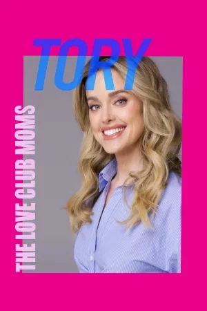 The Love Club Moms: Tory The Love Club Moms: Tory